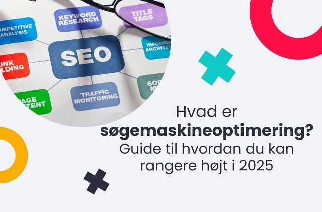 Infografik der viser SEO-elementer som keyword research, link building og trafikovervågning med teksten “Hvad er søgemaskineoptimering? Guide til hvordan du kan rangere højt i 2025”.